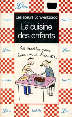 Seller image for LA CUISINE DES ENFANTS, 50 RECETTES POUR LEUR OUVRIR L'APPETIT for sale by Le-Livre