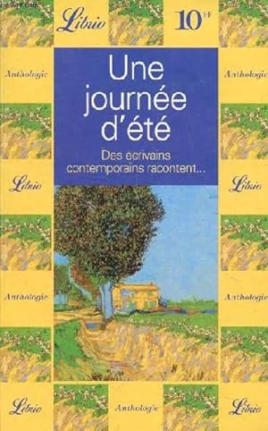 Bild des Verkufers fr UNE JOURNEE D'ETE, DES ECRIVAINS CONTEMPORAINS RACONTENT zum Verkauf von Le-Livre