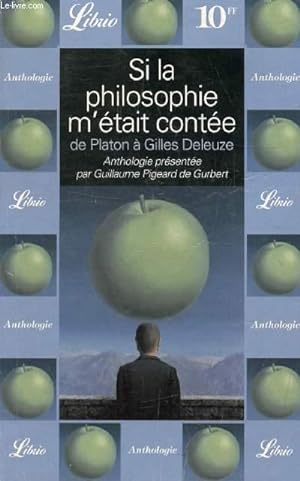 Seller image for SI LA PHILOSOPHIE M'ETAIT CONTEE, DE PLATON A GILLES DELEUZE for sale by Le-Livre