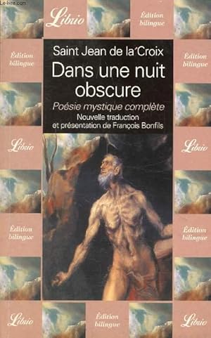 Seller image for DANS UNE NUIT OBSCURE, POESIE MYSTIQUE COMPLETE for sale by Le-Livre