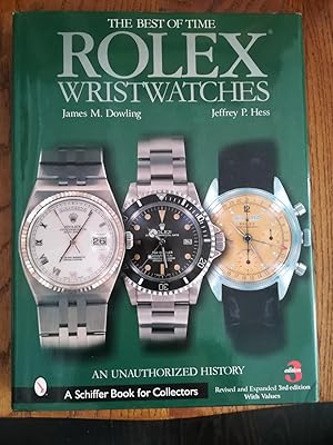 The Best Of Time. Rolex Wristwatches; An Unauthorized History