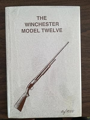 The Winchester Model Twelve