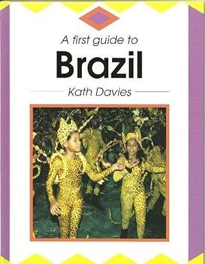 Imagen del vendedor de A First Guide to Brazil (First Guides) a la venta por M.Roberts - Books And ??????