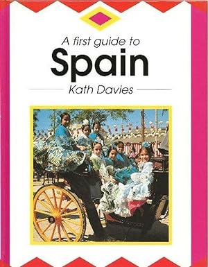 Imagen del vendedor de A First Guide to Spain (First Guides) a la venta por M.Roberts - Books And ??????