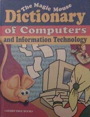 Imagen del vendedor de THE MAGIC MOUSE DICTIONARY OF COMPUTERS AND INFORMATION TECHNOLOGY a la venta por M.Roberts - Books And ??????