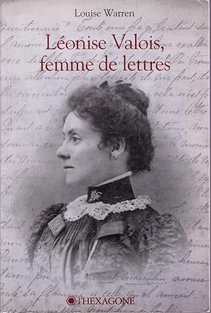 Léonise Valois, femme de lettres.