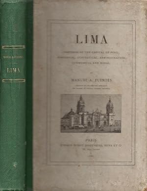 Seller image for Lima or Sketches of the Capital of Peru, Historical, Statestical, Administrative, Commercial and Moral for sale by Americana Books, ABAA