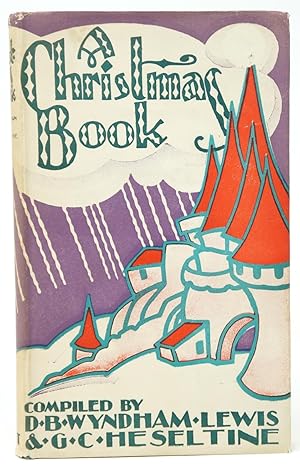 Image du vendeur pour A Christmas Book: An Anthology for Moderns mis en vente par Underground Books, ABAA
