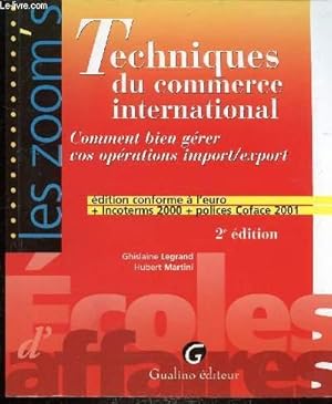 Seller image for TECHNIQUES DU COMMERCE INTERNATIONAL - COMBIEN GERER VOS OPERATIONS IMPORTS/EXPORTS for sale by Le-Livre