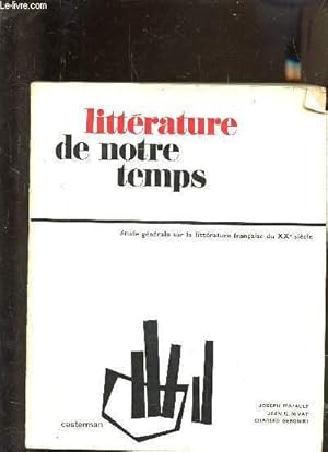Imagen del vendedor de LITTERATURE DE NOTRE TEMPS. a la venta por Le-Livre