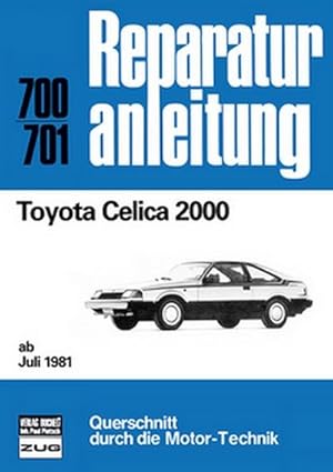 Immagine del venditore per Toyota Celica 2000 ab Juli 1981 venduto da Rheinberg-Buch Andreas Meier eK