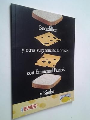 Imagen del vendedor de Bocadillos y otras sugerencia sabrosas con Emmental Francs y Bimbo a la venta por MAUTALOS LIBRERA