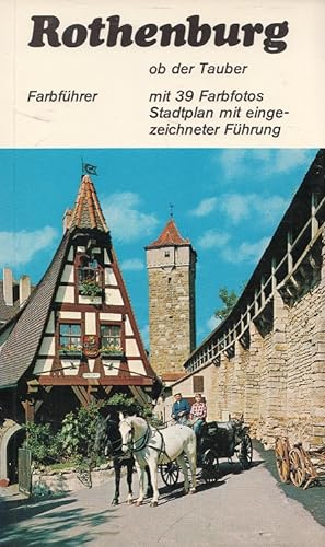 Image du vendeur pour Rothenburg ob der Tauber : Stadtfhrer. Wolfgang Kootz ; Willi Sauer mis en vente par Versandantiquariat Nussbaum