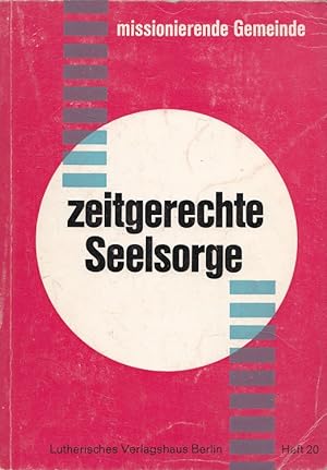Seller image for Zeitgerechte Seelsorge. Missionierende Gemeinde ; H. 20 for sale by Versandantiquariat Nussbaum