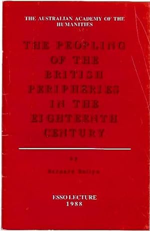 Seller image for The Peopling of the British Peripheries in the Eighteenth Century. Esso Lecture 1988. for sale by City Basement Books