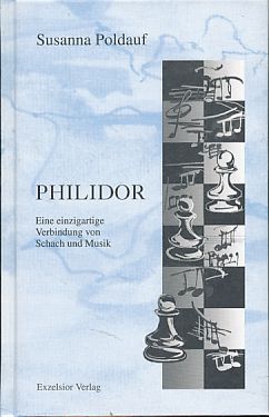 Philidor. Eine einzigartige Verbindung von Schach und Musik.