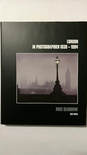 London in Photographien 1839-1994