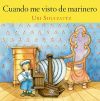Seller image for Cuando me visto de marinero for sale by Agapea Libros