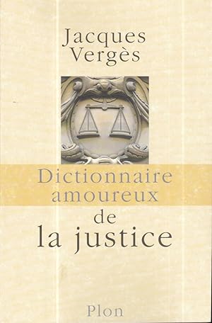 Dictionnaire amoureux de la justice