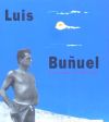 Catálogo. Luis buñuel. El ojo de la libertad