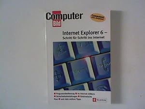 Internet Explorer 6 : Schritt für Schritt ins Internet ; Computer-Bild.