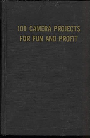 Imagen del vendedor de 100 CAMERA PROJECTS FOR FUN AND PROFIT a la venta por Invito alla Lettura