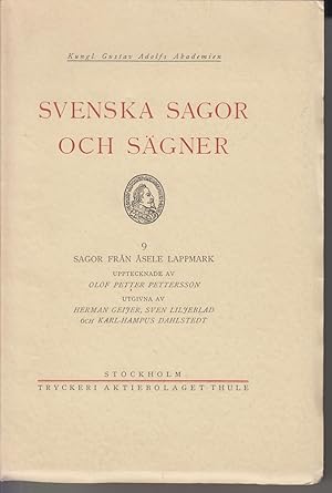 Bild des Verkufers fr Svenska Sagor och Sgner. 9: Sagor Fran Asele Lappmark. zum Verkauf von Allguer Online Antiquariat