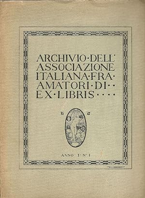 Archivio dell'associazione italiana fra amatori di ex libris. Anno I. N. 1.