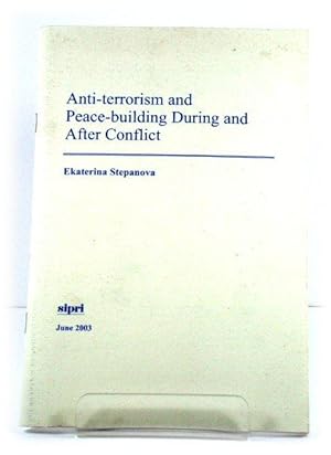 Seller image for Anti-terrorism and Peace-building During and After Conflict for sale by PsychoBabel & Skoob Books