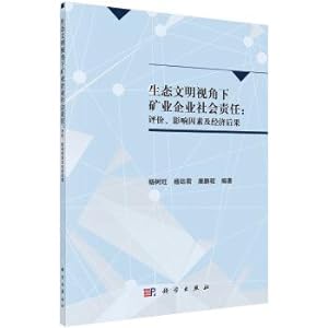 Immagine del venditore per Social responsibility of mining enterprises from the perspective of ecological civilization: evaluation. influencing factors and economic consequences(Chinese Edition) venduto da liu xing