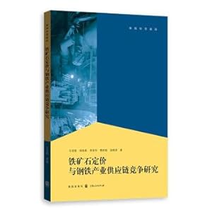 Image du vendeur pour Study on iron ore pricing and supply chain competition in iron and steel industry(Chinese Edition) mis en vente par liu xing