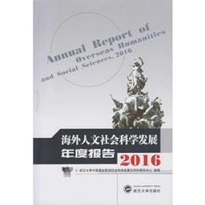 Immagine del venditore per Annual report on the development of Overseas humanities and social Sciences 2016(Chinese Edition) venduto da liu xing