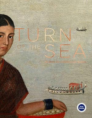 Turn of the Sea: Art from the Eastern Trade Routes (hardcover)