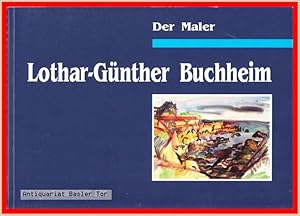 Seller image for Lothar-Gnther Buchheim. Der Maler. for sale by Antiquariat Basler Tor