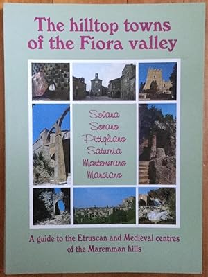 Bild des Verkufers fr The Hilltop Towns of the Fiora Valley zum Verkauf von Molly's Brook Books