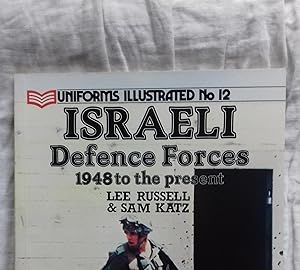 Seller image for ISRAELI DEFENSE FORCES: 1948 TO THE PRESENT Uniforms Illustrated n12 for sale by Victor76