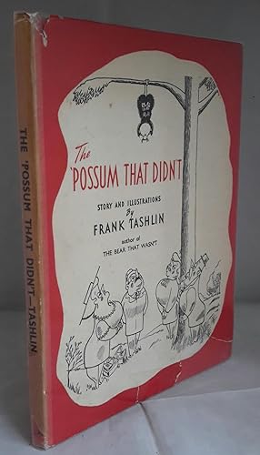 The 'Possum That Didn't. SIGNED PRESENTATION COPY DATED 1965 FROM THE AUTHOR + ALS.