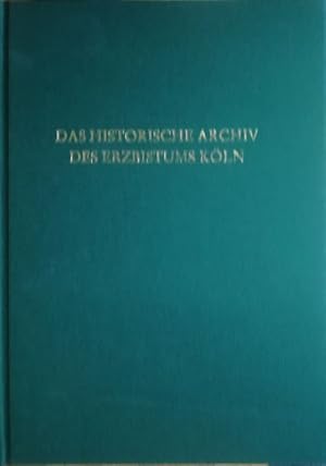 Seller image for Das Historische Archiv des Erzbistums Kln. bersicht ber seine Geschichte, Aufgaben und Bestnde. for sale by Antiquariat Bcheretage