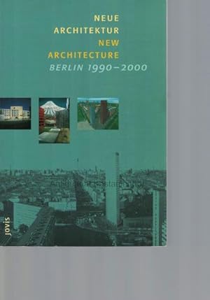 Imagen del vendedor de Neue Architektur, Berlin 1990 - 2000 = New architecture, Berlin 1990 - 2000., a la venta por Antiquariat Kastanienhof