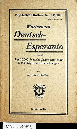 Wörterbuch Deutsch - Esperanto. Enthaltend über 20.000 deutsche Stichwörter nebst 30.000 Esperant...