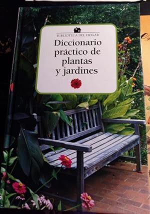 DICCIONARIO PRACTICO DE PLANTAS Y JARDINES. BIBLIOTECA DEL HOGAR.