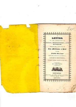 Image du vendeur pour A letter to the inhabitants of Salop, Montgomery, and Denbigh: shewing how a reduction of ten millions a year in the public revienue may take place by a reformation in the distribution of Church property, without acting acting unjust to any one mis en vente par Gwyn Tudur Davies