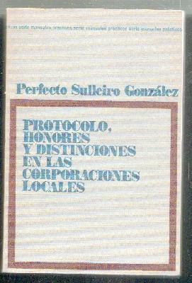 PROTOCOLO, HONORES Y DISTINCIONES EN LAS CORPORACIONES LOCALES