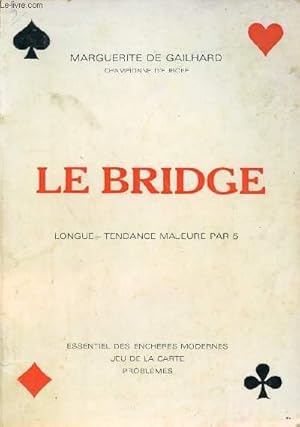Bild des Verkufers fr LE BRIDGE zum Verkauf von Le-Livre