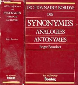 Seller image for DICTIONNAIRE BORDAS DES SYNONYMES ANALOGIES ANTONYMES for sale by Le-Livre