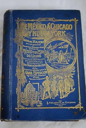 Imagen del vendedor de De Mxico  Chicago y Nueva York a la venta por Alcan Libros