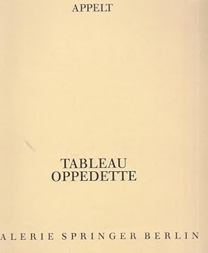 Tableau Oppedette. Galerie Springer Berlin 6.2. - 10.3. 1981.