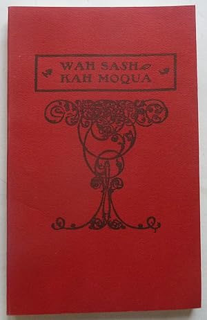 Wah Sash Kah Moqua; Or, Thirty-three Years Among the Indians