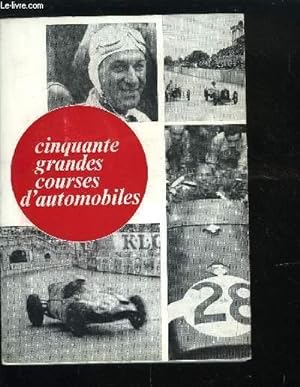 Image du vendeur pour CINQUANTE GRANDES COURSES D'AUTOMOBILES mis en vente par Le-Livre