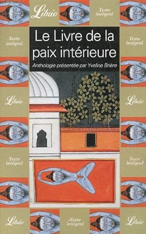 Seller image for LE LIVRE DE LA PAIX INTERIEURE (ANTHOLOGIE) for sale by Le-Livre